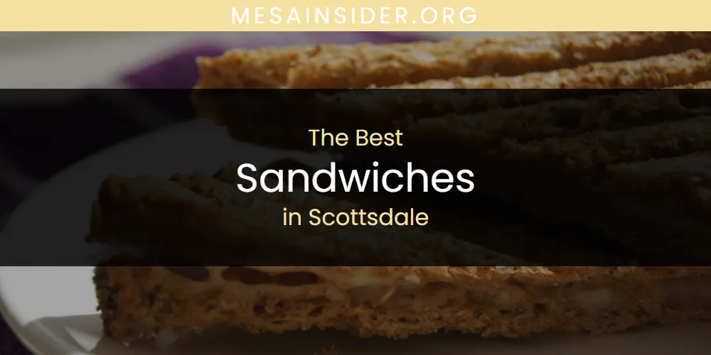 Scottsdale's Best Sandwiches featured